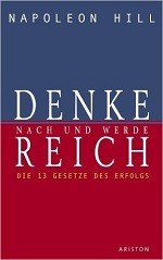 Denke nach und werde reich Denke nach und werde reich